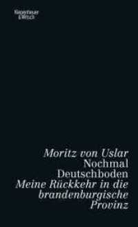 Nochmal Deutschboden : Meine Rückkehr in die brandenburgische Provinz （2. Aufl. 2020. 336 S. 194.00 mm）