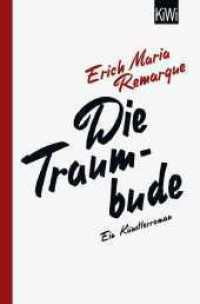 Die Traumbude : Ein Künstlerroman (KiWi Taschenbücher) （1. Auflage. 2020. 320 S. mit Frontispiz s/w und einer s/w-Abbildung. 1）
