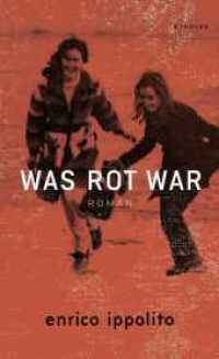 Was rot war （1. Auflage. 2021. 288 S. 210.00 mm）