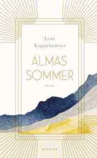 Almas Sommer （1. Auflage. 2022. 208 S. 209.00 mm）