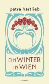 Ein Winter in Wien （5. Aufl. 2016. 176 S. 219.00 mm）