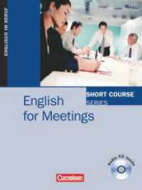Short Course Series - Englisch im Beruf - Business Skills - B1/B2 : English for Meetings - Edition 2006 - Coursebook with Audio CD (Short Course Series -  Englisch im Beruf) （2006. 80 S. 26 cm）