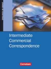 Intermediate Commercial Correspondence. Commercial Correspondence - Intermediate Commercial Correspondence - B1/B2 : Schulbuch (Commercial Correspondence) （Nachdr. 2004. 144 S. 26 cm）