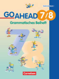 Go Ahead - Sechsstufige Realschule in Bayern - 7./8. Jahrgangsstufe : Grammatisches Beiheft (Go Ahead)