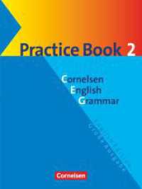 Cornelsen English Grammar, Große Ausgabe. Cornelsen English Grammar - Große Ausgabe und English Edition Bd.2 : Practice Book 2 mit eingelegtem Lösungsschlüssel - Für die Oberstufe (Cornelsen English Grammar) （Nachdr. 2003. 176 S. m. meist farb. Abb., Beil.: Schlüssel. 26.3）