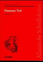 Dantons Tod : Ein Drama (Klassische Schullektüre) （2. Aufl. Nachdr. 2008. 125 S. 21 cm）