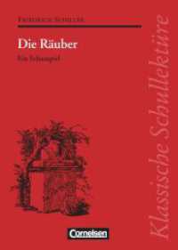 Klassische Schullektüre : Die Räuber - Ein Schauspiel - Text - Erläuterungen - Materialien - Empfohlen für das 9.-13. Schuljahr (Klassische Schullektüre) （Nachdr. 1997. 152 S. m. Abb. 21 cm）
