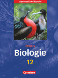Fokus Biologie - Oberstufe - Gymnasium Bayern - 12. Jahrgangsstufe : Schulbuch (Fokus Biologie - Oberstufe) （2010. 136 S. 26.6 cm）
