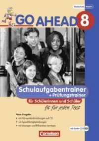 Go Ahead - Sechsstufige Realschule in Bayern - 8. Jahrgangsstufe， Schulaufgabentrainer für Schülerinnen und Schüler， m. : Mit Lösungen. Fit für jeden Test (Go Ahead)