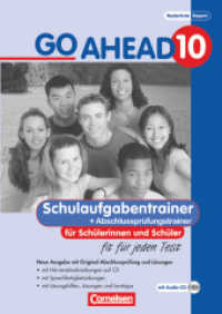 Go Ahead - Sechsstufige Realschule in Bayern - 10. Jahrgangsstufe : Schulaufgaben- und Prüfungstrainer - Mit CDs， Lösungen und Original-Abschlussprüfung (Go Ahead)