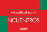 Encuentros - Método de Español - Spanisch als 3. Fremdsprache - Ausgabe 2003 - Band 2 : Vokabeltaschenbuch (Encuentros -  Método de Español) （Nachdr. 2004. 88 S. 16.9 cm）