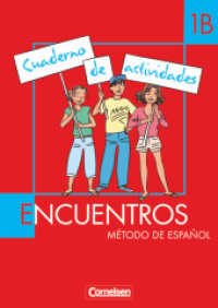 Encuentros - Método de Español - Spanisch als 2. Fremdsprache - Ausgabe 2003 - Band 1 : Cuaderno de actividades 1B (Encuentros -  Método de Español) （2006. 160 S. m. zahlr. meist farb. Abb. 30 cm）