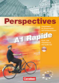 Perspectives - A1 Rapide - A1 : Kurs-， Arbeitsbuch und Vokabeltaschenbuch - Mit CD zum Übungsteil. Niveau A1. Version rapide (Perspectives - A1 Rapide)