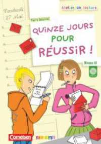 Atelier de lecture - A2 : Quinze jours pour réussir - Lektüre mit beiliegender CD (Atelier de lecture) （2010. 64 S. 19.1 cm）