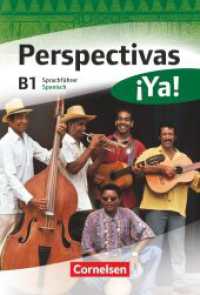 Perspectivas ¡Ya! - Spanisch für Erwachsene - Aktuelle Ausgabe - B1 : Kurs- und Übungsbuch mit Vokabeltaschenbuch und Lösungsheft - Mit zwei CDs sowie einer DVD (Perspectivas ¡Ya! -  Spanisch für Erwachsene) （2013. 224 S. 29.7 cm）