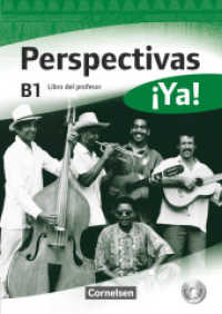 Perspectivas ¡Ya! - Spanisch für Erwachsene - Aktuelle Ausgabe - B1 : Libro del profesor mit Toolbox-CD-ROM (Perspectivas ¡Ya! -  Spanisch für Erwachsene)