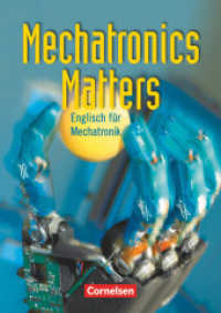 Mechatronics Matters - Englisch für Mechatronik - A2/B1 : Schülerbuch (Mechatronics Matters -  Englisch für Mechatronik)