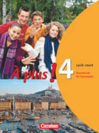 À plus ! - Französisch als 1. und 2. Fremdsprache - Ausgabe 2004 - Band 4 (cycle court) : Schülerbuch - Festeinband (À plus !)