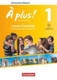 À plus ! - Französisch als 1. und 2. Fremdsprache - Bayern - Ausgabe 2017 - Band 1 : Carnet d'activités mit Audios und Videos online - Mit zusätzlichen Übungen im Extra-Heft (À plus !) （2017. 104 S. 29.7 cm）