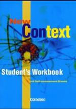 New Context, Allgemeine Ausgabe. Student's Workbook : Mit Self-assessment Sheets （Nachdr. 2007. 95 S. m. Abb. 30 cm）