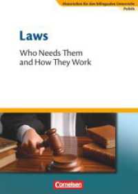 Materialien für den bilingualen Unterricht - CLIL-Modules: Politik - 8./9. Schuljahr : Laws - Who Needs Them and How They Work - Textheft (Materialien für den bilingualen Unterricht) （2008. 20 S. 29.7 cm）