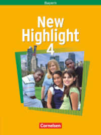 New Highlight - Bayern - Band 4: 8. Jahrgangsstufe : Schülerbuch (New Highlight)