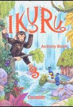 Activity Book (Ikuru - Unterrichtswerk für den früh beginnenden Englischunterricht) （Nachdr. 2007. 56 S. m. zahlr. meist farb. Abb. 30 cm）