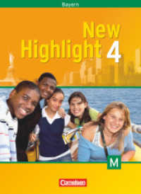 New Highlight - Bayern - Band 4: 8. Jahrgangsstufe : Schülerbuch - Für M-Klassen (New Highlight) （2007 176 S.  1.1 x 20.1 cm）