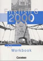 English G 2000, Ausgabe A. Bd.3 Workbook, 7. Schuljahr （Nachdr. 2007. 48 S. m. zahlr. Abb. 30 cm）