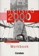 English G 2000, Ausgabe B. Bd.3 Workbook （Nachdr. 2007. 48 S. m. zahlr. Abb. 30 cm）