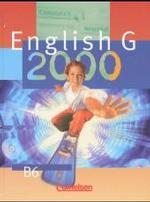 English G 2000, Ausgabe B. Bd.6 Schülerbuch, 10. Schuljahr （Nachdr. 2002. 160 S. m. zahlr. meist farb. Abb. 26,5 cm）