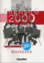 English G 2000, Ausgabe B. Bd.1 Workbook （2. Aufl. Nachdr. 2007. 64 S. m. zahlr. Abb. 30 cm）