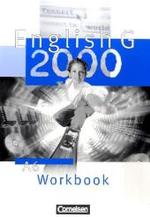 English G 2000， Ausgabe A. Bd.6 Workbook， 10. Schuljahr