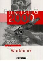English G 2000, Ausgabe B. Bd.5 Workbook （Nachdr. 2007. 48 S. m. zahlr. Abb. 30 cm）