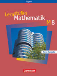 Lernstufen Mathematik， Hauptschule Bayern， Neue Ausgabe. Lernstufen Mathematik - Bayern 2005 - 8. Jahrgangsstufe : Schülerbuch - Für M-Klassen (Lernstufen Mathematik)
