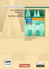 Fokus Mathematik， Gymnasium Nordrhein-Westfalen. 7. Klasse， Arbeitsheft， m. CD-ROM