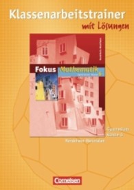 Fokus Mathematik， Gymnasium Nordrhein-Westfalen. 6. Klasse， Klassenarbeitstrainer