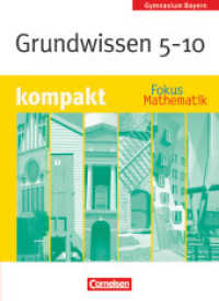 Fokus Mathematik - Bayern - Bisherige Ausgabe - 5.-10. Jahrgangsstufe : Grundwissen kompakt - Schulbuch (Fokus Mathematik)