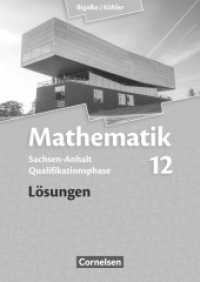 Bigalke/Köhler: Mathematik - Sachsen-Anhalt - 12. Schuljahr : Lösungen zum Schulbuch (Bigalke/Köhler: Mathematik) （2016. 112 S. 23.9 cm）