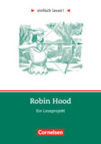 Einfach lesen! - Leseprojekte - Leseförderung ab Klasse 5 - Niveau 3 : Robin Hood - Ein Leseprojekt - Arbeitsbuch mit Lösungen (Einfach lesen! -  Leseprojekte) （2004. 96 S. m. Illustr., Beil.: Lösungsheft. 21 cm）