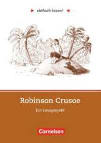 Einfach lesen! - Leseprojekte - Lesef&ouml;rderung ab Klasse 5 - Niveau 2 : Robinson Crusoe - Ein Leseprojekt nach dem Roman von Daniel Defoe - Arbeitsbuch mit L&ouml;sungen. Niveau 2 (Einfach lesen! - Leseprojekte)