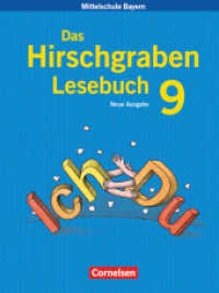 Das Hirschgraben Lesebuch - Mittelschule Bayern - 9. Jahrgangsstufe : Schülerbuch (Das Hirschgraben Lesebuch)