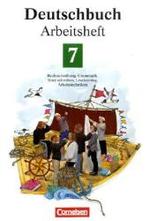 Deutschbuch， Gymnasium Allgemeine Ausgabe. 7. Schuljahr， Arbeitsheft : Rechtschreibung， Grammatik， Texte schreiben， Lesetraining， Arbeitstechniken