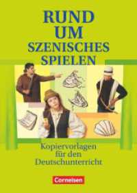 Rund um ... - Sekundarstufe I : Rund um szenisches Spielen - Kopiervorlagen. Klasse 5-10 (Rund um ...) （2007. 80 S. 29.7 cm）