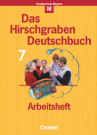 Das Hirschgraben Deutschbuch， Mittelschule Bayern. Abteilung 1. Band 8 Das Hirschgraben Deutschbuch - Mittelschule Bayern - 7. Jahrgangsstufe : Arbeitsheft mit Lösungen - Für M-Klassen (Das Hirschgraben Deutschbuch)