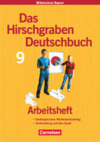 Das Hirschgraben Deutschbuch - Mittelschule Bayern - 9. Jahrgangsstufe : Arbeitsheft mit Lösungen - Für Regelklassen (Das Hirschgraben Deutschbuch)
