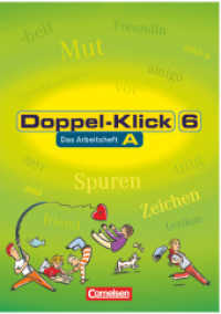 Doppel-Klick - Das Sprach- und Lesebuch - Allgemeine Ausgabe， Nord， Nordrhein-Westfalen - 6. Schuljahr : Arbeitsheft A mit Lösungen (Doppel-Klick - Das Sprach- und Lesebuch)