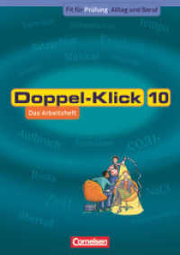 Doppel-Klick - Das Sprach- und Lesebuch - Allgemeine Ausgabe, Nord, Nordrhein-Westfalen - 10. Schuljahr : Fit für Prüfung, Alltag und Beruf - Arbeitsheft mit Lösungen (Doppel-Klick - Das Sprach- und Lesebuch) （2. Aufl. Nachdr. 2004. 88 S. m. zahlr. farb. Abb., 1 Beil. 29.7 cm）