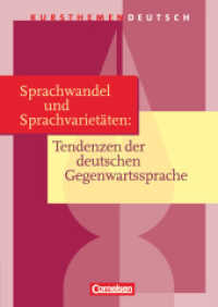 Kursthemen Deutsch : Sprachwandel und Sprachvarietäten: Tendenzen der deutschen Gegenwartssprache - Schulbuch (Kursthemen Deutsch) （2011. 96 S. 24.2 cm）