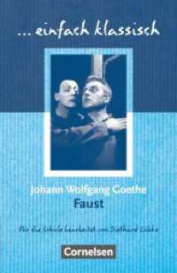 Einfach klassisch - Klassiker für ungeübte Leser/-innen : Faust - Empfohlen für das 9./10. Schuljahr - Heft für Lernende. Schülerheft. Für das 9./10. Schuljahr (Einfach klassisch) （2009. 111 S. 16.8 cm）